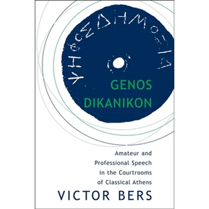 Genos Dikanikon: Amateur and Professional Speech in the Courtrooms of Classical Athens - Paperback