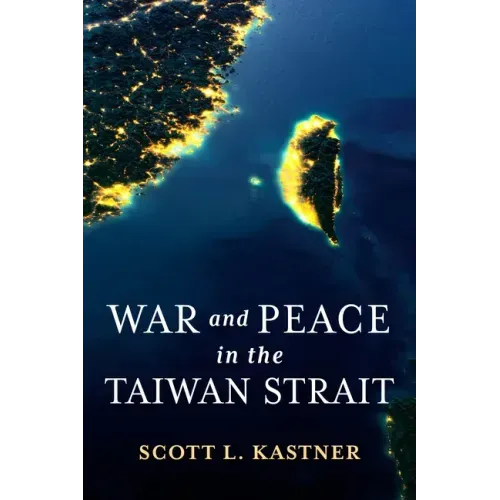 War and Peace in the Taiwan Strait