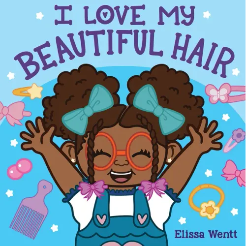 I Love My Beautiful Hair - Board Book