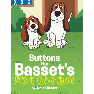 Buttons the Basset's Great Adventure - Hardcover
