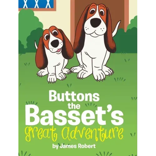 Buttons the Basset's Great Adventure - Hardcover