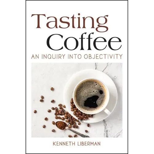 Tasting Coffee: An Inquiry into Objectivity