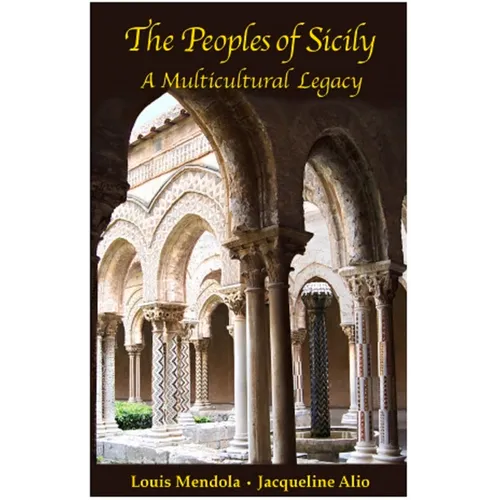 The Peoples of Sicily: A Multicultural Legacy - Paperback