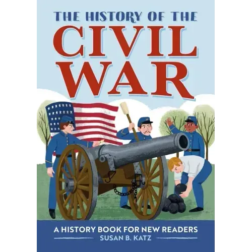 The History of the Civil War: A History Book for New Readers - Paperback