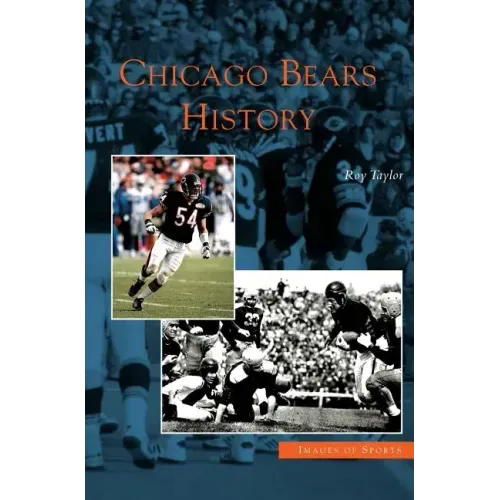 Chicago Bears History - Hardcover