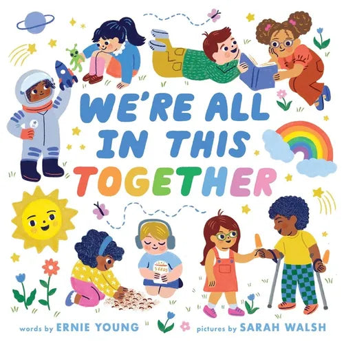 We're All in This Together (a Little Bee Books Board Book for Toddlers) - Board Book