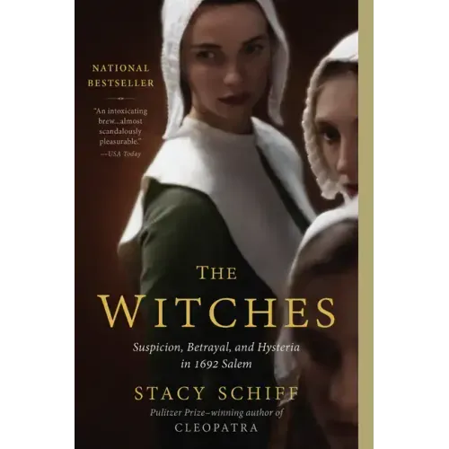 The Witches: Suspicion, Betrayal, and Hysteria in 1692 Salem - Paperback