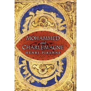 Mohammed and Charlemagne - Hardcover