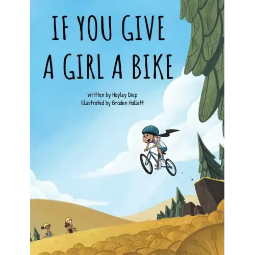 If You Give a Girl a Bike - Hardcover
