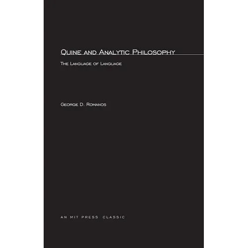 Quine and Analytic Philosophy: The Language of Language - Paperback
