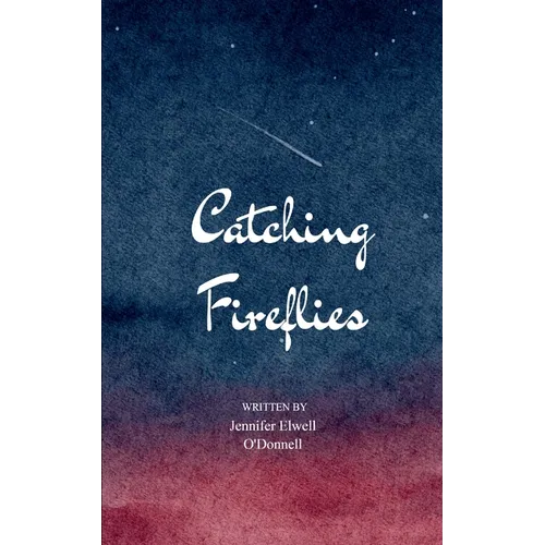 Catching Fireflies - Paperback