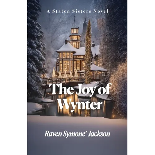 The Joy of Wynter: A Staten Sisters Novel - Paperback