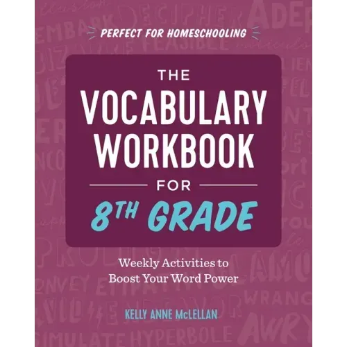 The Vocabulary Workbook for 8th Grade: Weekly Activities to Boost Your Word Power - Paperback