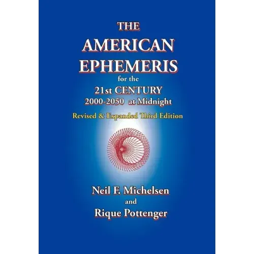The American Ephemeris for the 21st Century, 2000-2050 at Midnight - Paperback