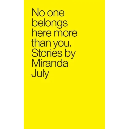 No One Belongs Here More Than You - Paperback