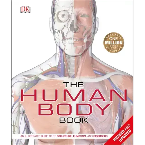 The Human Body Book: An Illustrated Guide to Its Structure, Function, and Disorders - Hardcover