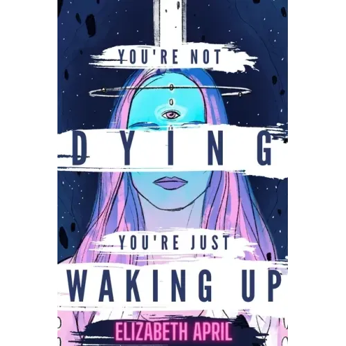 You're Not Dying You're Just Waking Up - Paperback