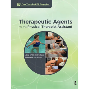 Therapeutic Agents for the Physical Therapist Assistant - Paperback
