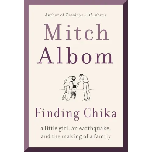 Finding Chika: A Little Girl, an Earthquake, and the Making of a Family - Paperback