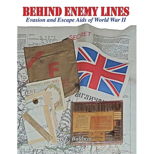 Behind Enemy Lines: Evasion and Escape Aids of World War II - Paperback