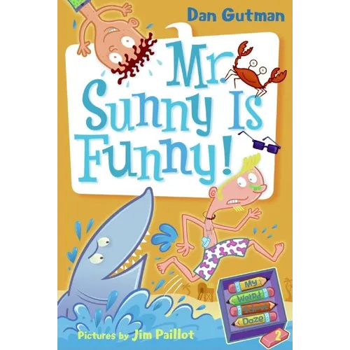My Weird School Daze #2: Mr. Sunny Is Funny! - Paperback