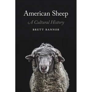 American Sheep: A Cultural History - Hardcover