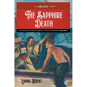 The Sapphire Death: The Adventures of Peter the Brazen, Volume 7 - Paperback