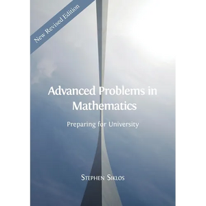 Advanced Problems in Mathematics: Preparing for University - Paperback
