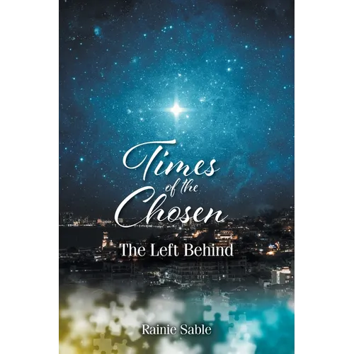 Times of the Chosen: The Left Behind - Paperback