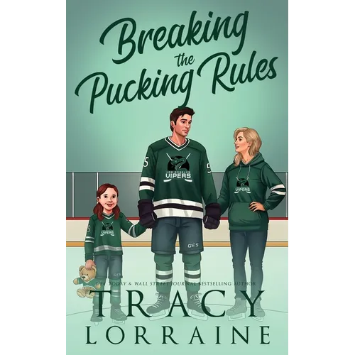 Breaking the Pucking Rules: A Forbidden Single Dad Ice Hockey Romance - Paperback