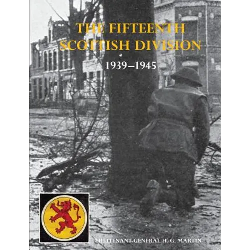 The History of the 15th (Scottish) Division 1939-1945 - Paperback