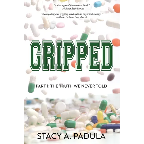 Gripped Part 1: The Truth We Never Told
