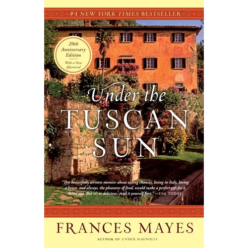 Under the Tuscan Sun: 20th-Anniversary Edition - Paperback