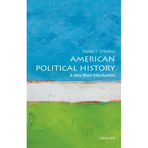 American Political History: A Very Short Introduction - Paperback