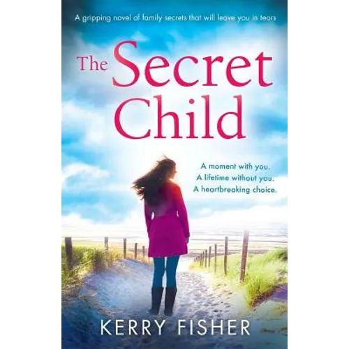 The Secret Child: A gripping novel of family secrets that will leave you in tears - Paperback