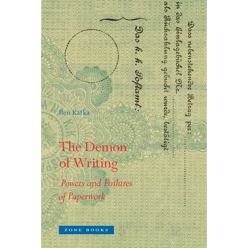 The Demon of Writing: Powers and Failures of Paperwork - Paperback