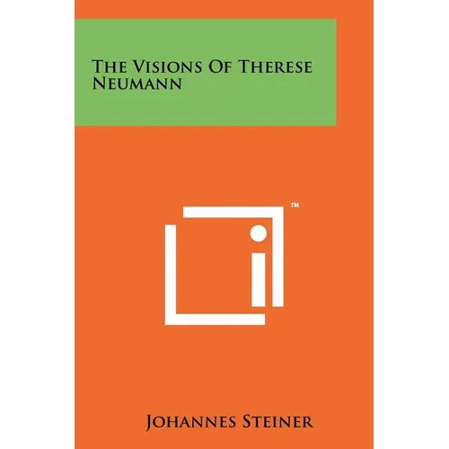 The Visions of Therese Neumann - Paperback