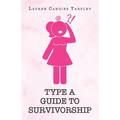 Type A Guide to Survivorship - Paperback