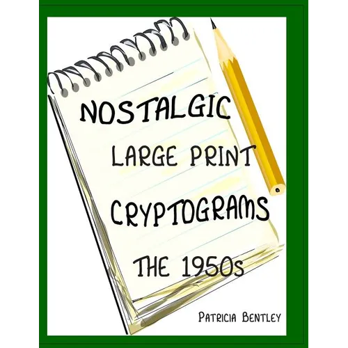 Nostalgic Large Print Cryptograms: The 1950s - Paperback