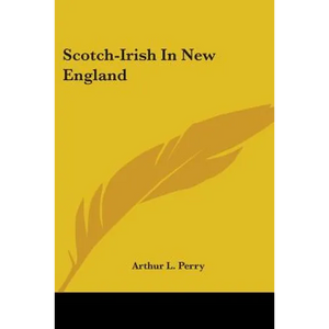 Scotch-Irish In New England - Paperback