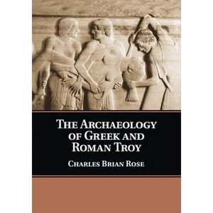 The Archaeology of Greek and Roman Troy - Paperback
