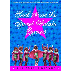 God Save the Sweet Potato Queens - Paperback