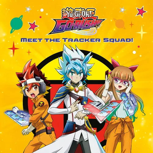 Meet the Tracker Squad! (Yu-Gi-Oh! Go Rush!!) - Paperback