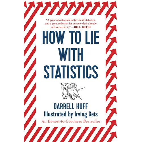 How to Lie with Statistics - Paperback