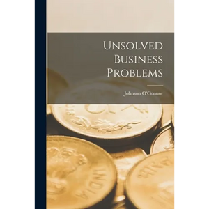 Unsolved Business Problems - Paperback