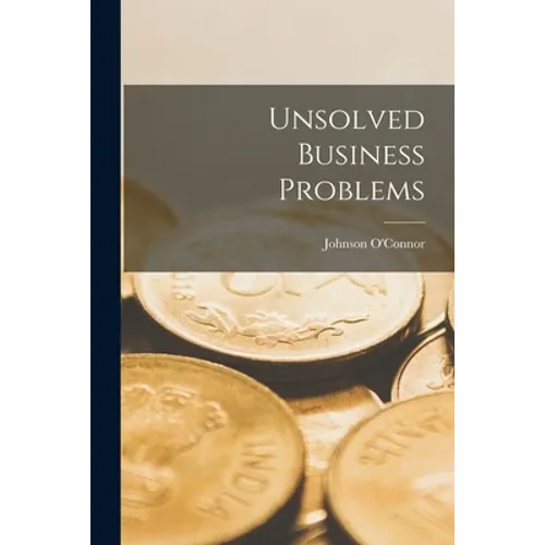 Unsolved Business Problems - Paperback