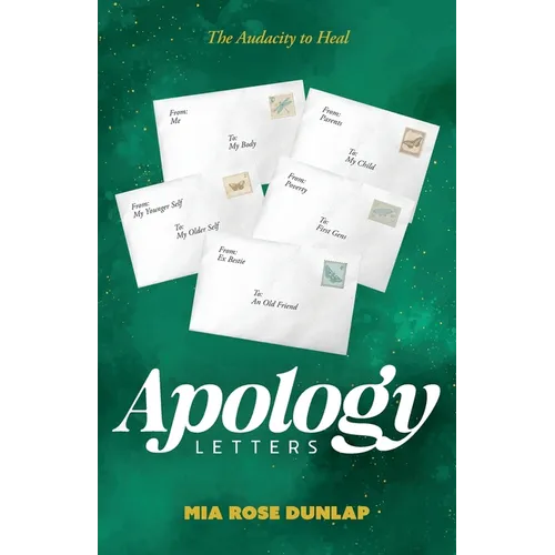Apology Letters: The Audacity to Heal - Paperback