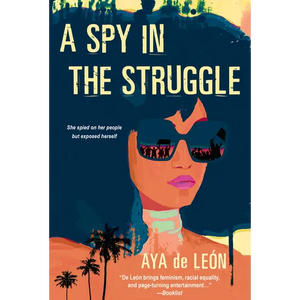 A Spy in the Struggle: A Riveting Must-Read Novel of Suspense - Paperback