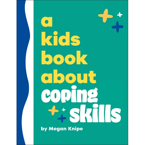 A Kids Book about Coping Skills