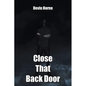 Close That Back Door - Paperback